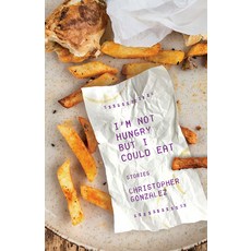 I'm Not Hungry But I Could Eat Paperback, Santa Fe Writer's Project, English, 9781951631215