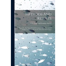 (영문도서) Methods And Results: Report On The Oyster Beds Of The James River Va. And Of Tangier And Poc... Paperback, Legare Street Press, English, 9781022608153
