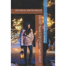 (영문도서)Ghost Trails of Christmas Past: Historical Winter Walks Paperback, Independently Published, English, 9798273257740