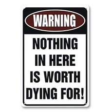 LIZATIC Warning Nothing in Here is Worth Dying For - 차고 외부 파티오 맨 케이브 홈 바 벽 장식 아트 20.3 x 30.5c, LIZATIC Warning Nothing in Her