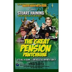 (영문도서) The Great Pension Pantomime: It's All a Scam - Oh Yes it Is - Oh No It Isn't Paperback, Independently Published, English, 9781074954819