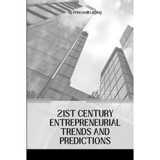 (영문도서) 21st Century Entrepreneurial Trends and Predictions Paperback, Non-Fiction Business and En..., English, 9785389018853