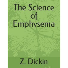 (英文圖書)The Science of Emphysema 平裝版, Independently Published, 英文