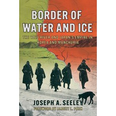 (영문도서) Border of Water and Ice Paperback, Cornell University Press, English, 9781501777387