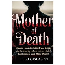 (英文圖書)Mother of Death: Leonarda Cianciulli's Chilling Crimes Obsession and the Distu... 平裝版, Independently Published, 英文