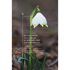 (영문도서) Sexual Crime and Circles of Support and Accountability Hardcover, Palgrave MacMillan, English, 9783319748221