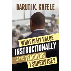 (영문도서) What Is My Value Instructionally to the Teachers I Supervise? Paperback, ASCD, English, 9781416633457