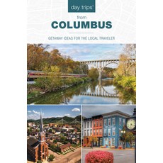 (英文圖書)Day Trips(r) from Columbus: Getaway Ideas for the Local Traveler 平裝版, Globe Pequot Press, 英文
