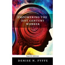 (영문도서) Empowering the 21st Century Worker Paperback, Jamaica Pen Publishers, English, 9798230057222