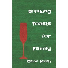 (英文圖書)Drinking Toasts for Family: Meaningful and Funny 平裝版, Independently Published, 英文