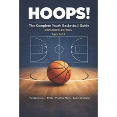(外文書)Hoops: The Complete Youth Basketball Guide Paperback, Independently Published, English