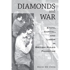 (영문도서) Diamonds and War: State Capital and Labor in British-Ruled Palestine Paperback, Berghahn Books, English, 9781800739437