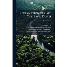 (영문도서)Reclamation of Cape Cod Sand Dunes Hardcover, Hutson Street Press, English, 9781025216263