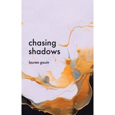 (영문도서) Chasing Shadows Paperback, Tellwell Talent, English, 9781998190546