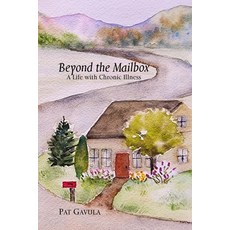 (영문도서) Beyond the Mailbox: A Life with Chronic Illness Paperback, Pat Gavula, English, 9798218187736