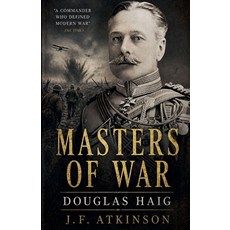 (英文圖書)Masters of War: Douglas Haig 平裝版, J.F. Publishing, 英文