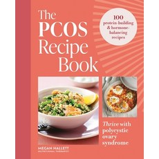 (영문도서)The Pcos Recipe Book: Thrive with Polycystic Ovary Syndrome: 100 Protein-Buildin... Paperback, Hamlyn (UK), English, 9780600639565