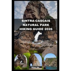 (영문도서)Sintra-Cascais Natural Park Hiking 2026 Paperback, Independently Published, English, 9798245333151