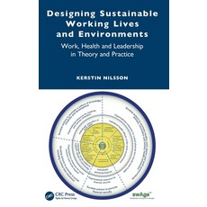 (영문도서) Designing Sustainable Working Lives and Environments: Work Health and Leadership in Theory a... Hardcover, CRC Press, English, 9781032590486