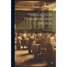(영문도서) Production Planning and Control Paperback, Legare Street Press, English, 9781022894693