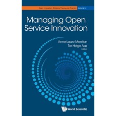 Managing Open Service Innovation Hardcover, World Scientific Publishing..., English, 9789811234484