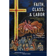 Faith Class and Labor Paperback, Pickwick Publications