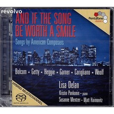 William Bolcom : And If The Song Be Worth A Smile (American Composers) [SACD Hybrid]