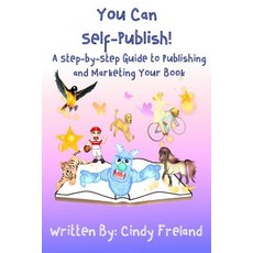 (영문도서) You Can Self-Publish!: A Step-by-Step to Publishing and Marketing Your Book Paperback, Maryland Secretarial Servic..., English, 9781948747356