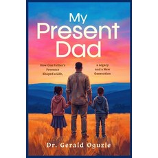 (영문도서)My Present Dad Paperback, Tebeba Publisher, English, 9789786347820