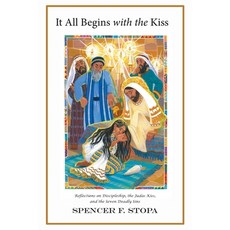 (英文圖書)It All Begins with the Kiss: Reflections on Discipleship the Judas Kiss and th... 平裝版, Christian Faith Publishing, 英文