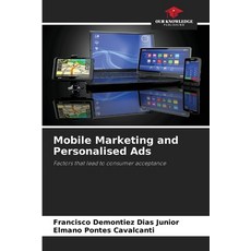 (영문도서)Mobile Marketing and Personalised Ads Paperback, Our Knowledge Publishing, English, 9786208813017