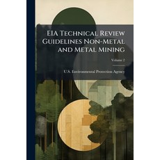 (英文圖書)EIA Technical Review Guidelines Non-Metal and Metal Mining 平裝版, Hutson Street Press, 英文