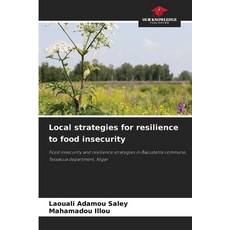 (영문도서)Local strategies for resilience to food insecurity Paperback, Our Knowledge Publishing, English, 9786207823796