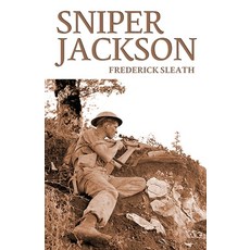 (영문도서) Sniper Jackson Paperback, Uncommon Valor Press, English, 9798869071071