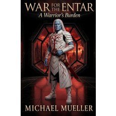 (英文圖書)War for the Entar: A Warrior's Burden 平裝版, Entarwar Press, 英文
