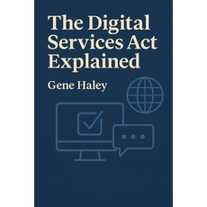(영문도서)The Digital Services Act Explained Paperback, Independently Published, English, 9798271804281