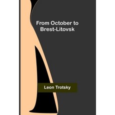 (영문도서) From October to Brest-Litovsk Paperback, Alpha Edition, English, 9789356312586