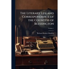 (英文書)The Literary Life and Correspondence of the Countess of Blessington; Volume 1 平裝版, Nabu Press, 英文