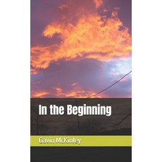 (영문도서)In the Beginning Paperback, Independently Published, English, 9798184593715