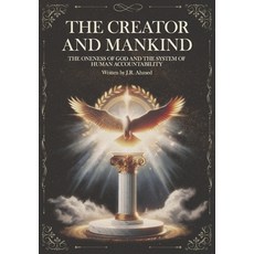 (英文圖書)The Creator and Mankind: A Rational Inquiry into the Oneness of God and the Syst... 平裝版, Azizam Publications, 英文