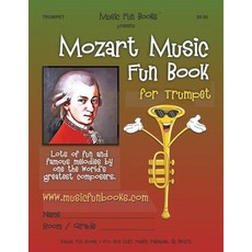 (영문도서) Mozart Music Fun Book for Trumpet Paperback, Independently Published, English, 9781652363132