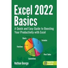 (영문도서) Excel 2022 Basics: A Quick and Easy Guide to Boosting Your Productivity with Excel Hardcover, Gtech Publishing, English, 9781915476067