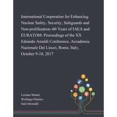 International Cooperation for Enhancing Nuclear Safety Security Safeguards and Non-proliferation-6... Paperback, Saint Philip Street Press, English, 9781013269585