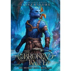 (영문도서)The Broken Knife Book One Hardcover, Legion Publishers, English, 9781916729858