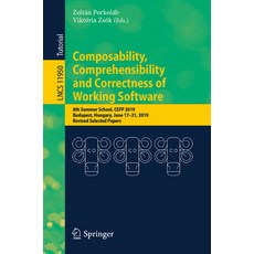 (영문도서) Composability Comprehensibility and Correctness of Working Software: 8th Summer School Cefp... Paperback, Springer, English, 9783031428326