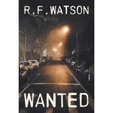 (영문도서) Wanted Paperback, FriesenPress, English, 9781039193024