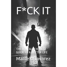(英文圖書)F*ck It: The Brutally Honest Guide to a Better Life 平裝版, Independently Published, 英文