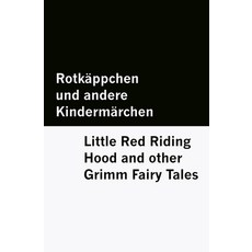 (영문도서)Rotkäppchen und andere Kindermärchen / Little Red Riding Hood and other Grimm Fa... Paperback, Mowenstein Books LLC, English, 9798895132081