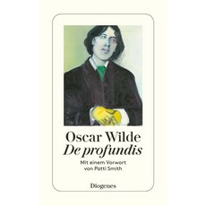 De profundis:Brief aus dem Gefaengnis, Diogenes, De profundis, Oscar Wilde, Soellner, Hedda..