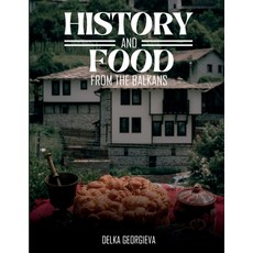 (英文圖書)History & Food From The Balkans 平裝版, Vektor Publishing, 英文